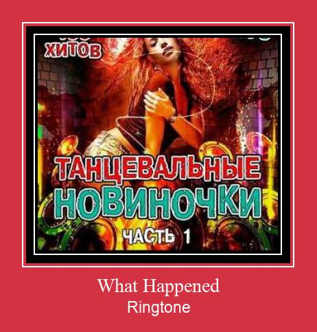 What Happened रिंगटोन मुफ्त डाउनलोड करें
