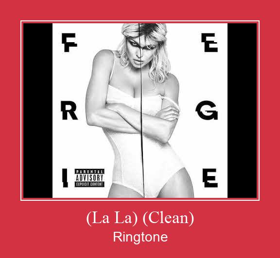 (La La) (Clean) Ringtone Download pulsuz