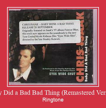 Baby Did A Bad Bad Thing (Remastered Version) Ringtone allalaadimine tasuta