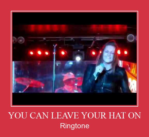 YOU CAN LEAVE YOUR HAT ON Nhạc chuông tải miễn phí