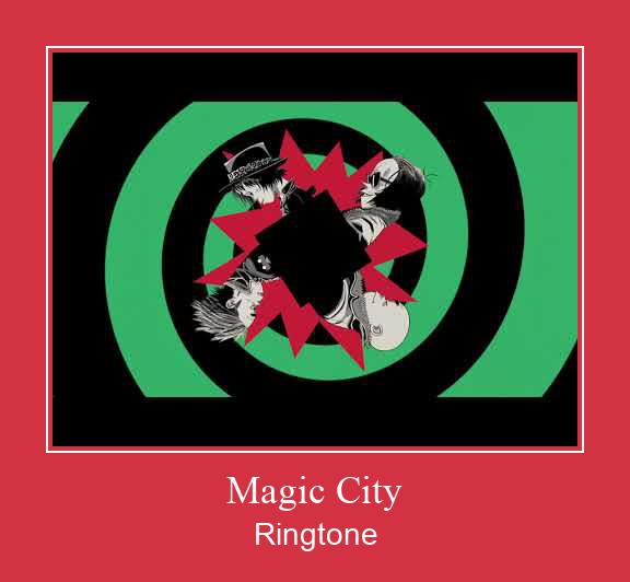 Magic City Ringtone Download pulsuz