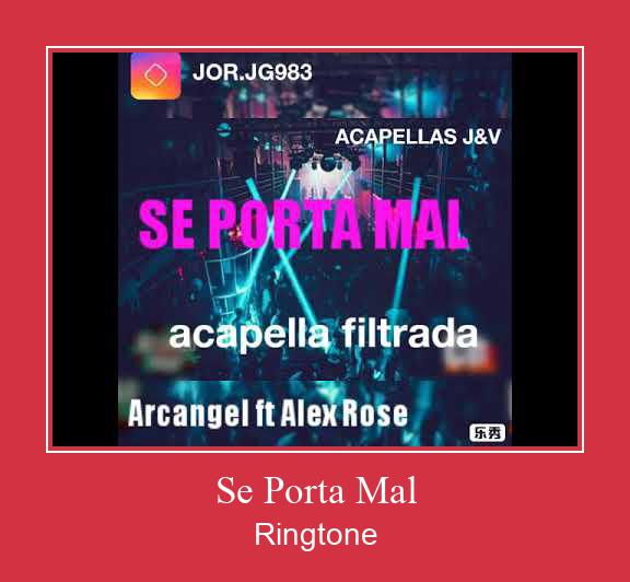 Se Porta Mal Tono de llamada gratis