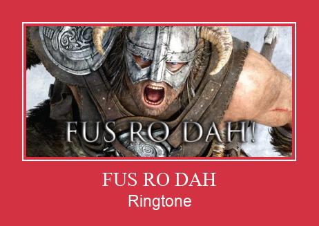 FUS RO DAH Ringtone Muat turun percuma.