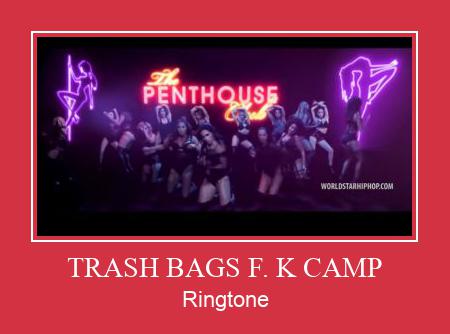 TRASH BAGS F. K CAMP Nhạc chuông tải miễn phí