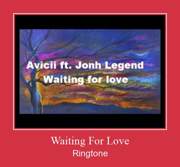 Waiting For Love రింగ్టోన్ ఉచితంగా డౌన్లోడ్ చేసుకోండి