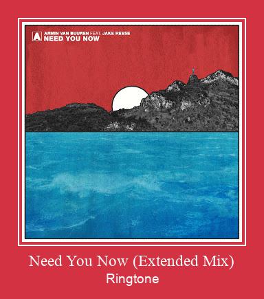 Need You Now (Extended Mix) Ringtone Download Proste.