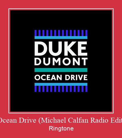 Ocean Drive (Michael Calfan Radio Edit) Vyzvánění ke stažení zdarma