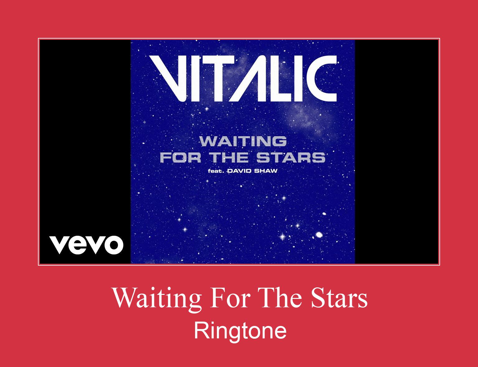 Waiting For The Stars Zvana signāls lejupielādēt bezmaksas