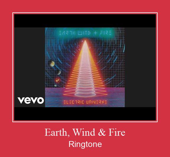 Earth, Wind & Fire Ringtone تنزيل مجاني