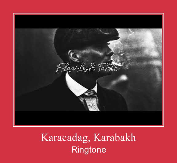 Karacadag, Karabakh రింగ్టోన్ ఉచితంగా డౌన్లోడ్ చేసుకోండి