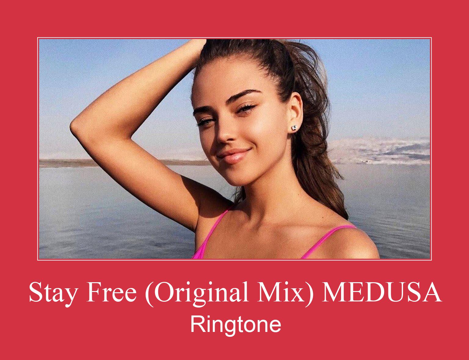 Stay Free (Original Mix) MEDUSA 着信音を無料でダウンロード