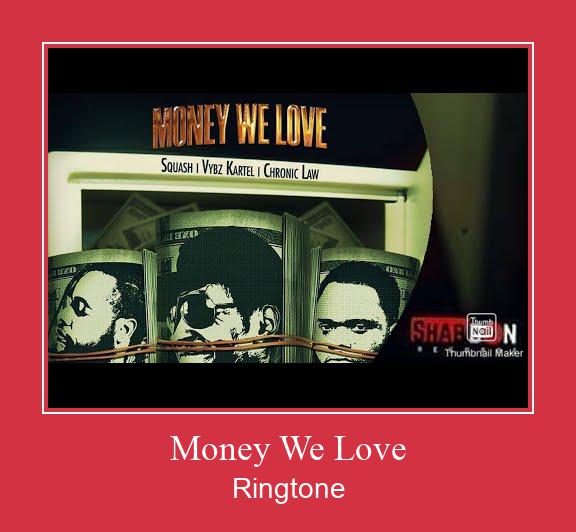Money We Love ರಿಂಗ್ಟೋನ್ ಡೌನ್ಲೋಡ್ ಉಚಿತ