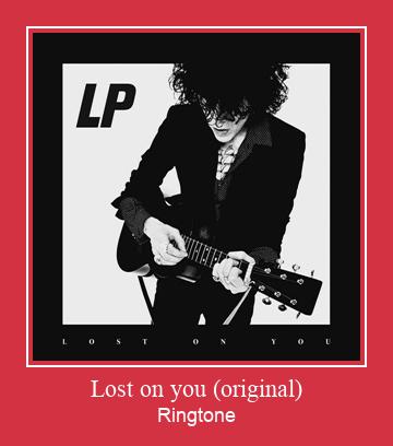 Lost On You (original) צלצול הורד חינם