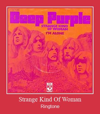 Strange Kind Of Woman Ringtone Last ned gratis