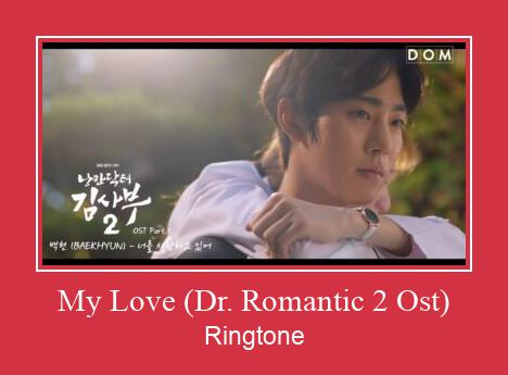 My Love (Dr. Romantic 2 Ost) צלצול הורד חינם