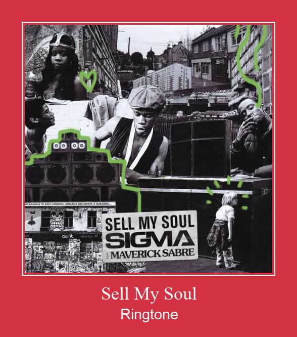 Sell My Soul రింగ్టోన్ ఉచితంగా డౌన్లోడ్ చేసుకోండి