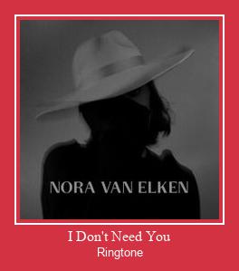 I Don't Need You Ringtone Lataa ilmaiseksi