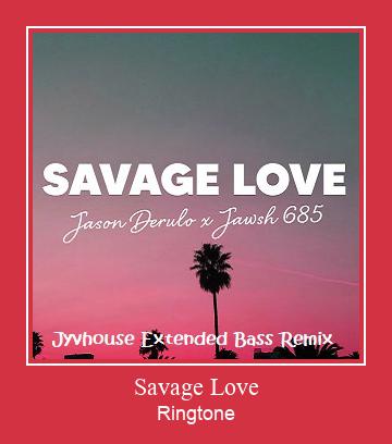 Savage Love צלצול הורד חינם