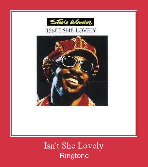Isn't She Lovely Ringtone allalaadimine tasuta