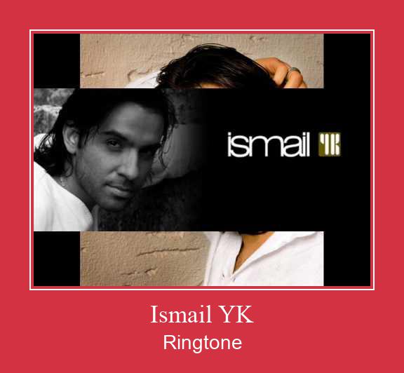 Ismail YK Ringtone Download pulsuz