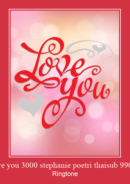 I Love You 3000 Stephanie Poetri Thaisub 990940 Ringtone Download pulsuz