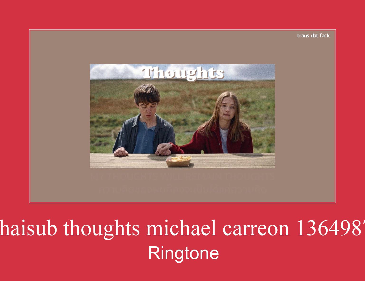 Thaisub Thoughts Michael Carreon 1364987 Suoneria Download gratuito.