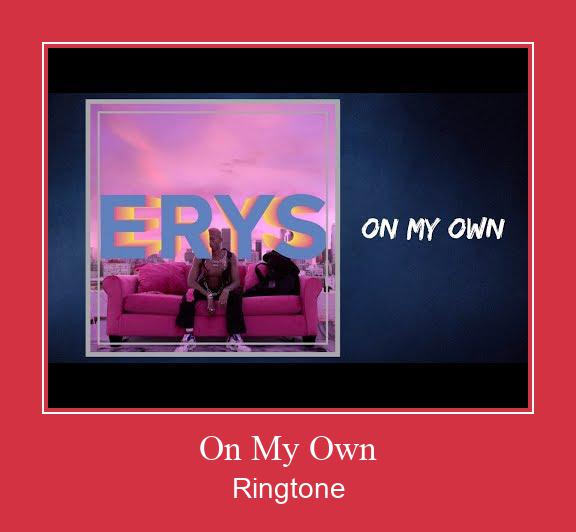 On My Own Ringtone Download Free