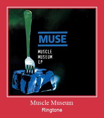 Muscle Museum రింగ్టోన్ ఉచితంగా డౌన్లోడ్ చేసుకోండి