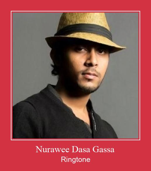 Nurawee Dasa Gassa Ringtone Download Proste.