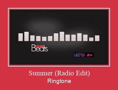 Summer (Radio Edit) ரிங்டோன் பதிவிறக்க இலவச