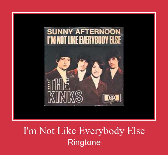 I'm Not Like Everybody Else צלצול הורד חינם