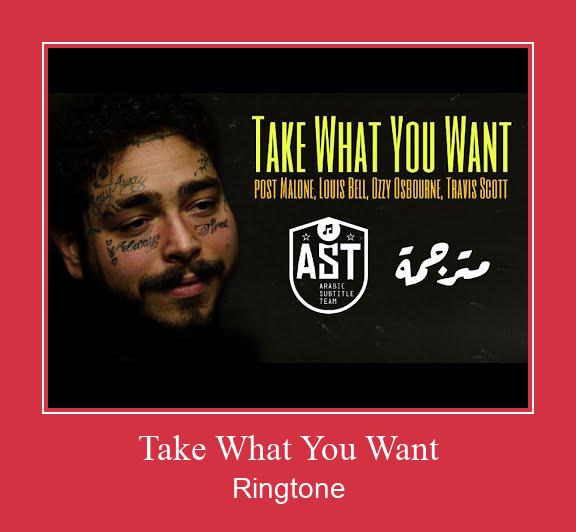 Take What You Want ரிங்டோன் பதிவிறக்க இலவச