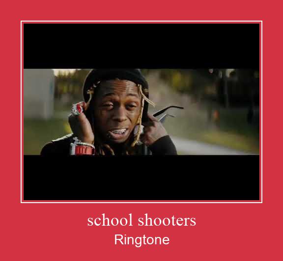 School Shooters Ringtone Download Free