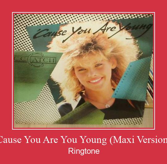 Cause You Are You Young (Maxi Version) Suoneria Download gratuito.