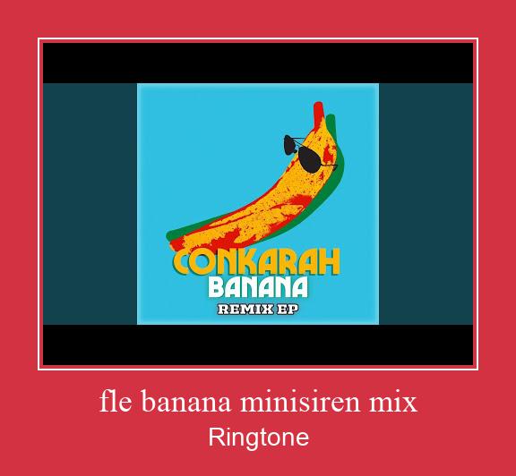 Fle Banana Minisiren Mix Nada Dering Unduh gratis