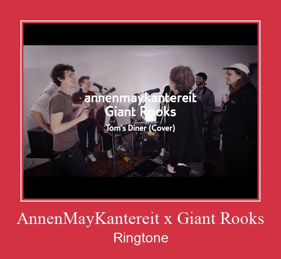 AnnenMayKantereit X Giant Rooks Ringtone Download Proste.