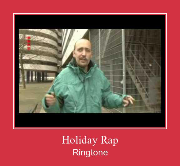 Holiday Rap ரிங்டோன் பதிவிறக்க இலவச