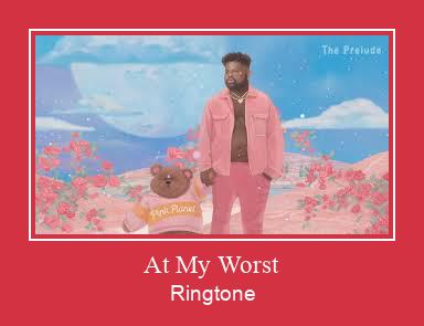 At My Worst צלצול הורד חינם