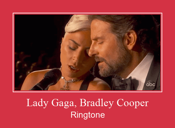 Lady Gaga, Bradley Cooper Ringtone Muat turun percuma.