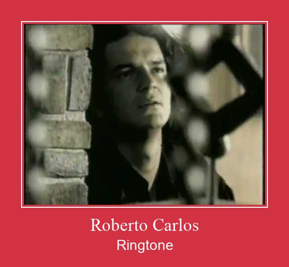 Roberto Carlos ringtone دانلود رایگان