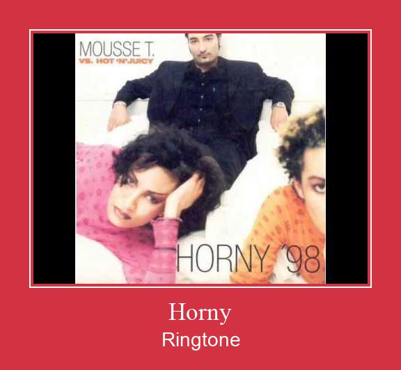 Horny ரிங்டோன் பதிவிறக்க இலவச