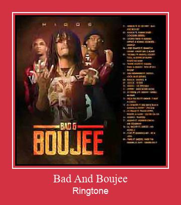 Bad And Boujee রিংটোন বিনামূল্যে ডাউনলোড করুন