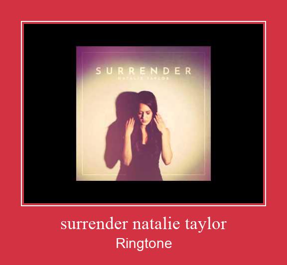 Surrender Natalie Taylor Tono de llamada gratis