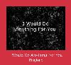 I Would Do Anything For You мелодија звона