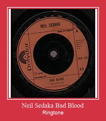 Neil Sedaka Bad Blood Zil sesi indir ücretsiz