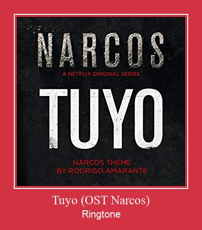 Tuyo (OST Narcos) Ringetone Download GRATIS.