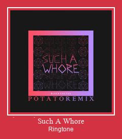 Such A Whore Ringtone Download pulsuz