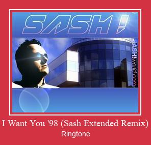 I Want You '98 (Sash Extended Remix) Ringtone Download Free