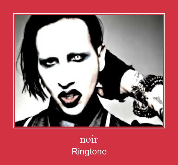 Noir Ringetone Download GRATIS.