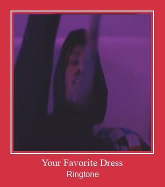 Your Favorite Dress Ringtone Descărcați gratuit